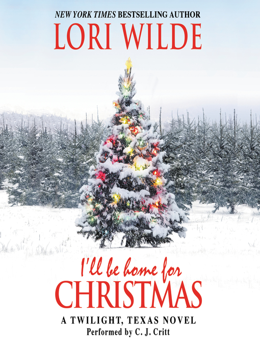 Title details for I'll Be Home for Christmas by Lori Wilde - Available